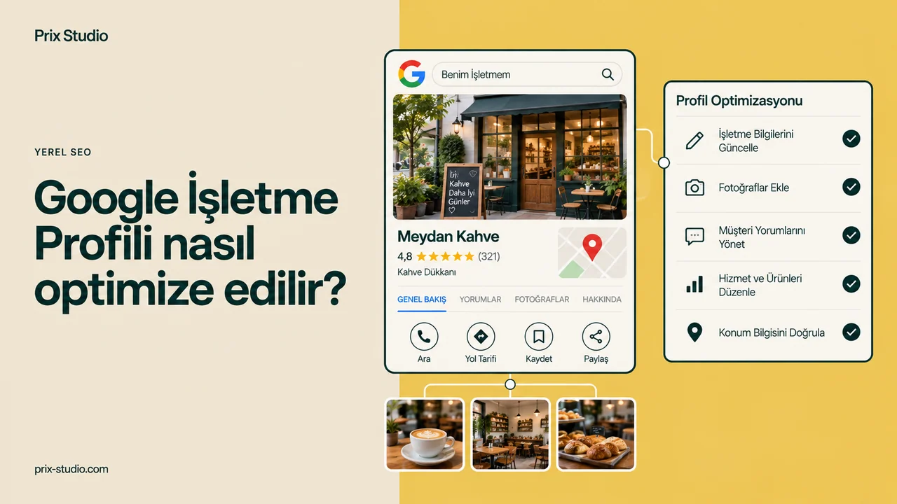 Google İşletme Profili nasıl optimize edilir?