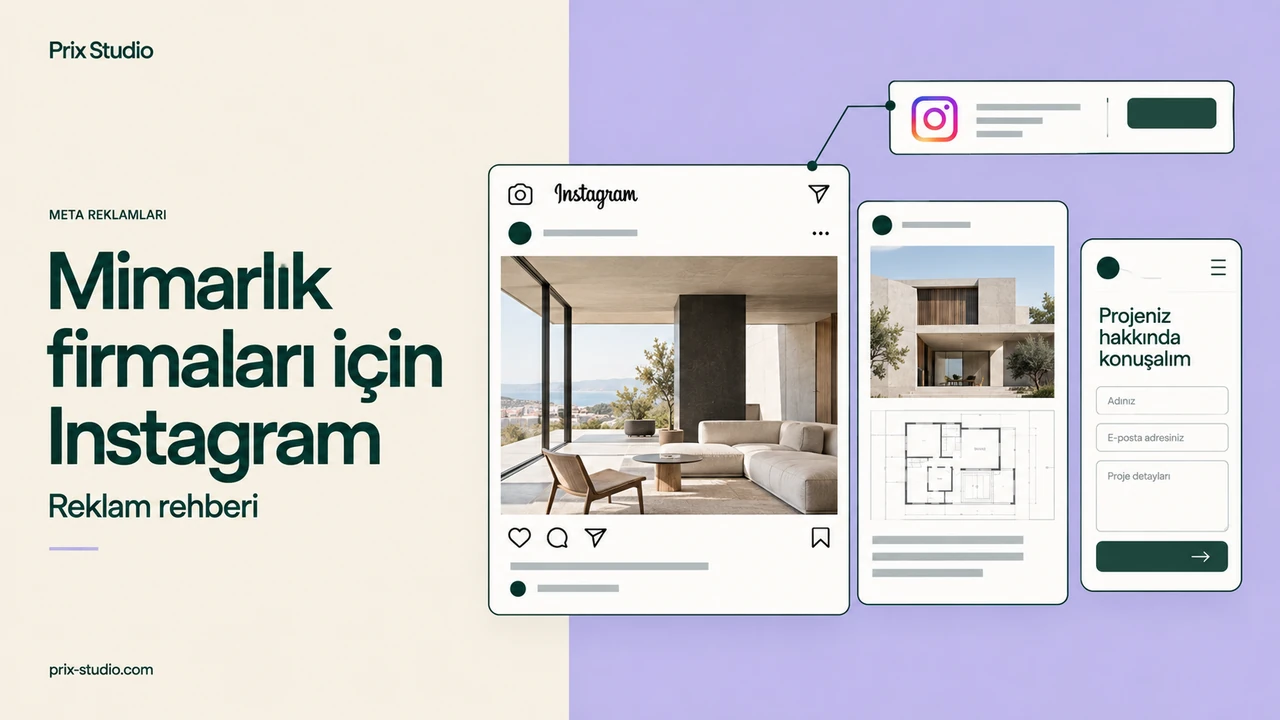 Mimarlık firmaları için Instagram — Reklam rehberi
