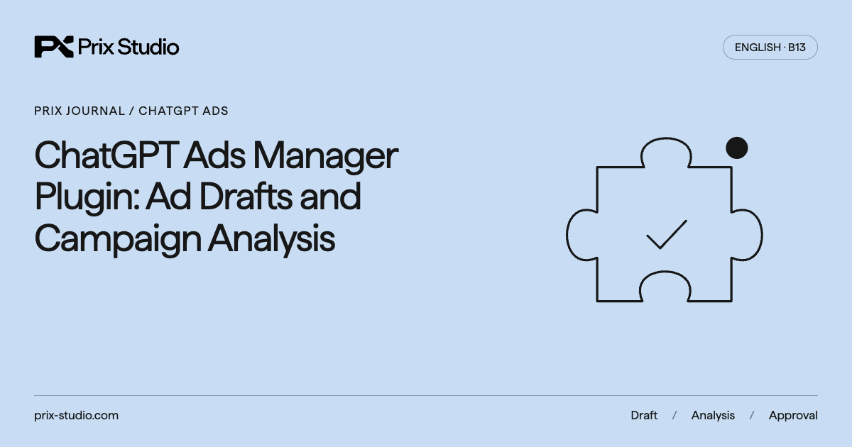 ChatGPT Ads Manager Plugin: Ad Drafts and Campaign Analysis