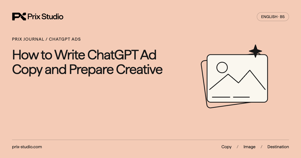 How to Write ChatGPT Ad Copy and Prepare Creative