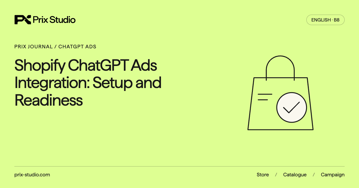 Shopify ChatGPT Ads Integration: Setup and Readiness