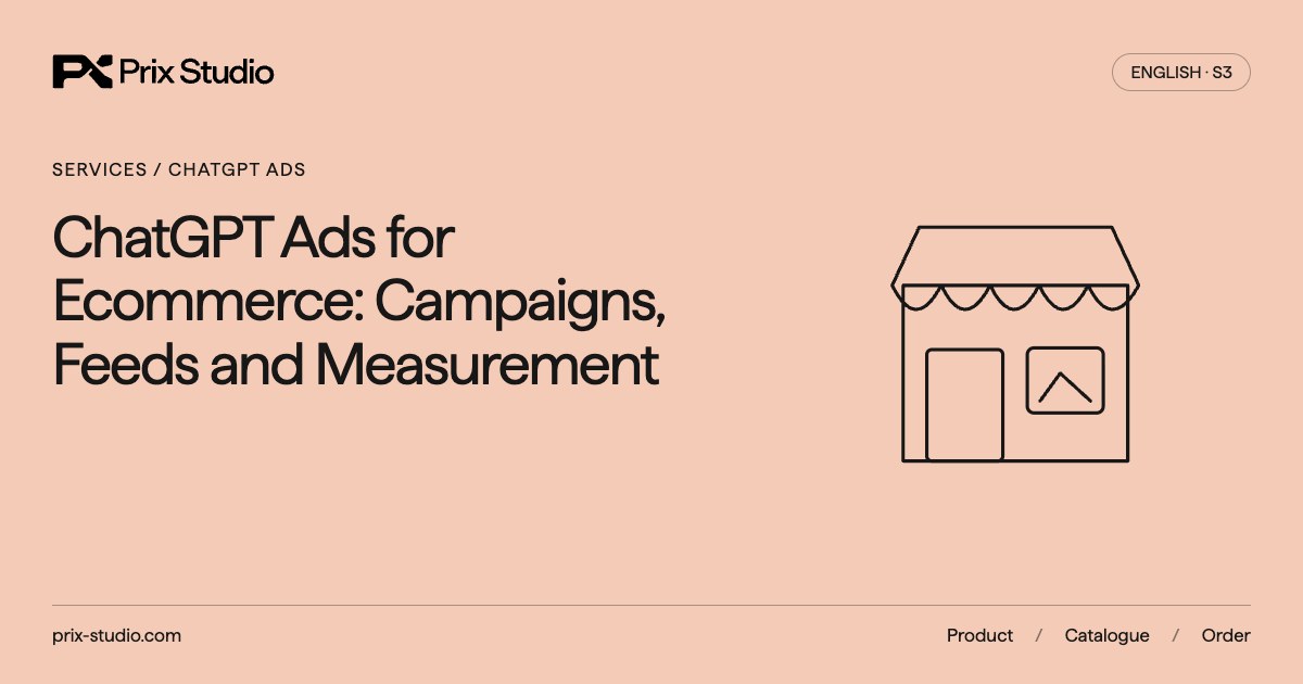 ChatGPT Ads for Ecommerce: Campaigns, Feeds and Measurement