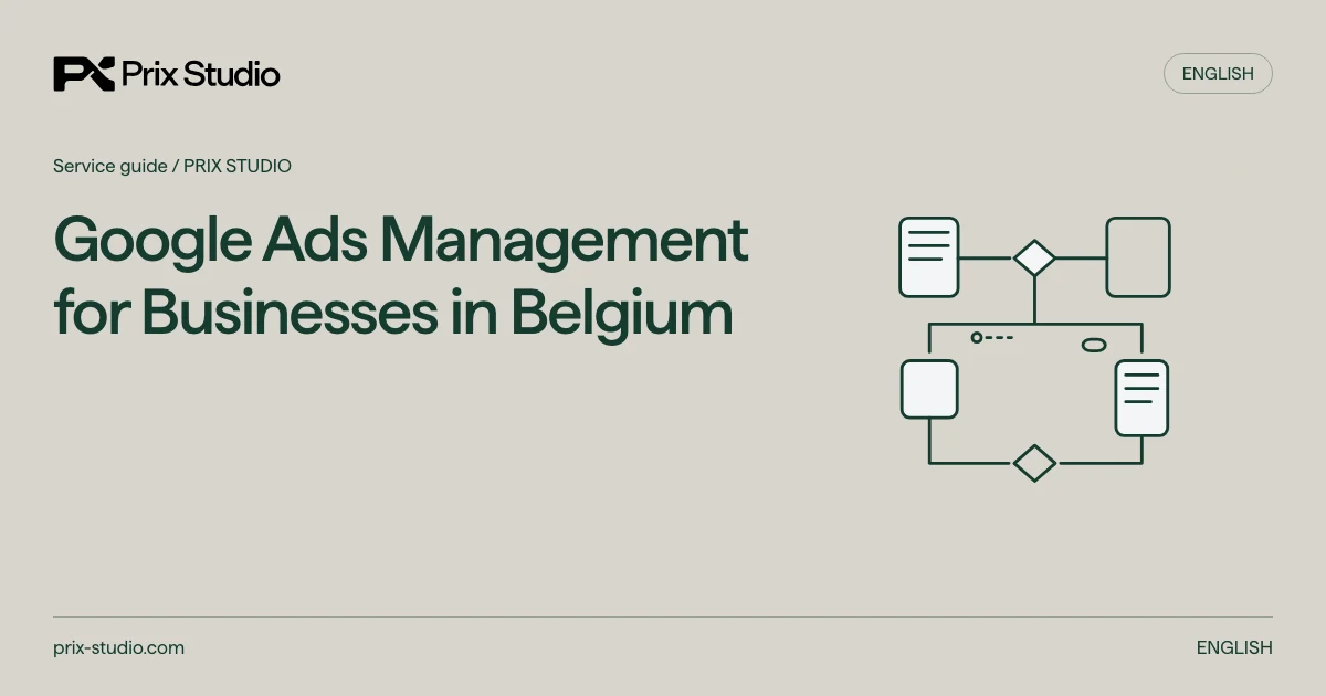 Google Ads Management for Businesses in Belgium — conceptual diagram of the source task, responsibilities and delivery decisions.
