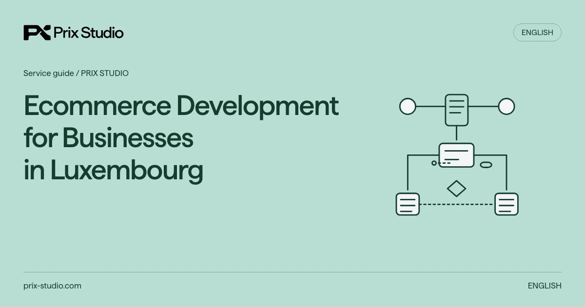 Ecommerce Development for Businesses in Luxembourg — conceptual diagram of the source task, responsibilities and delivery decisions.