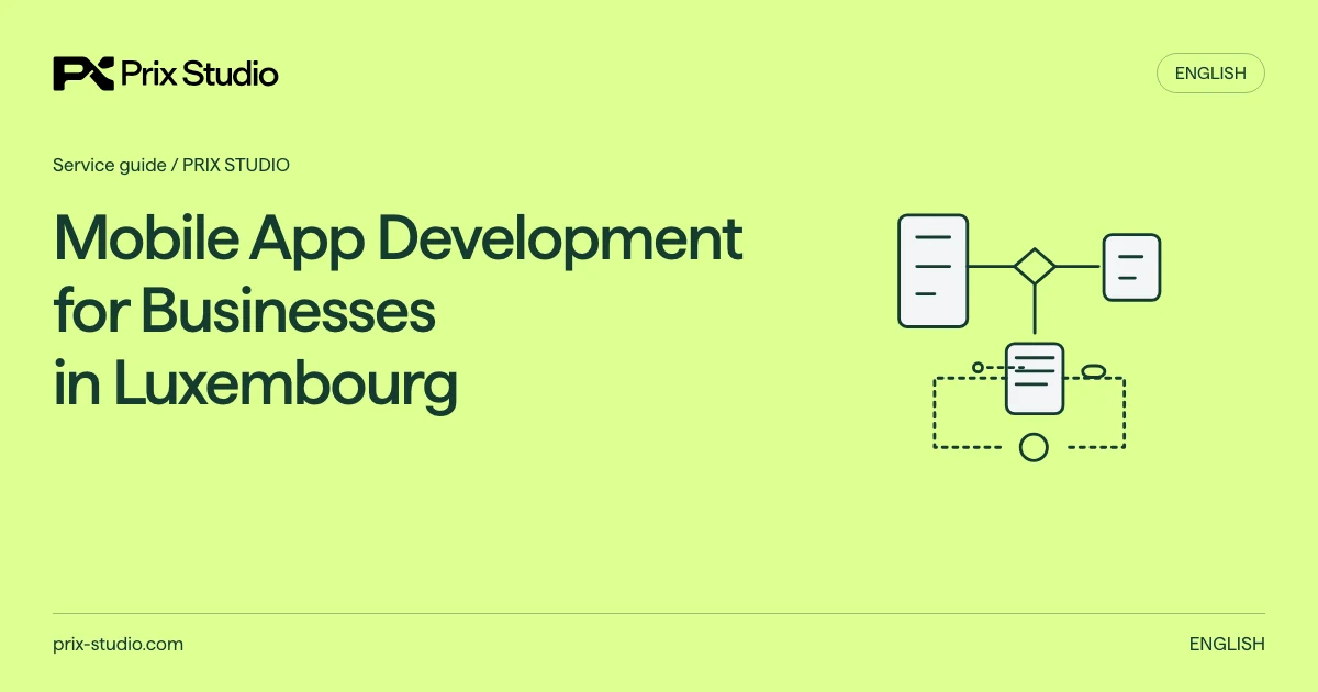 Mobile App Development for Businesses in Luxembourg — conceptual diagram of the source task, responsibilities and delivery decisions.