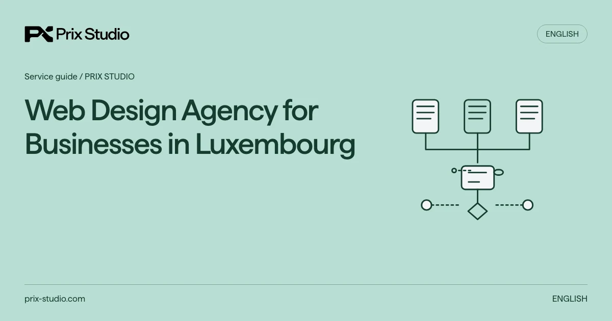 Web Design Agency for Businesses in Luxembourg — conceptual diagram of the source task, responsibilities and delivery decisions.