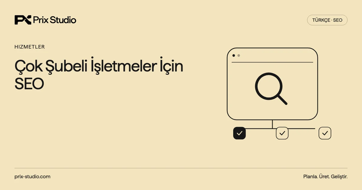 Çok Şubeli İşletmeler İçin SEO