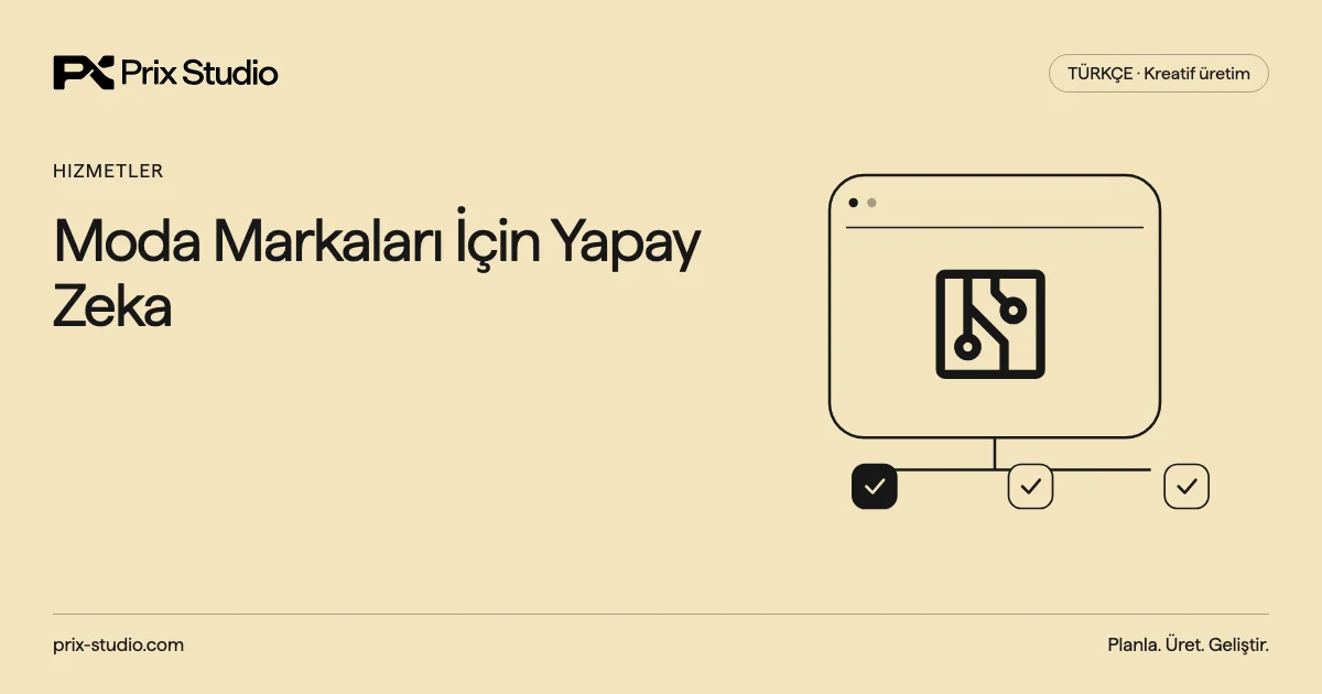 Moda Markaları İçin Yapay Zeka