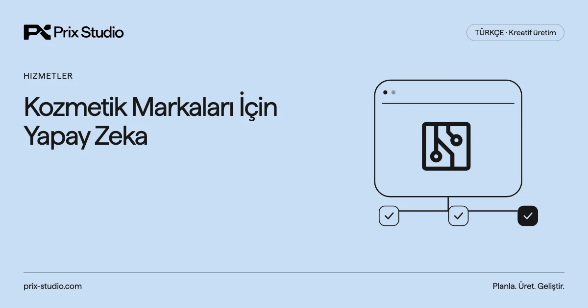 Kozmetik Markaları İçin Yapay Zeka