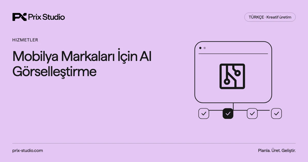 Mobilya Markaları İçin AI Görselleştirme