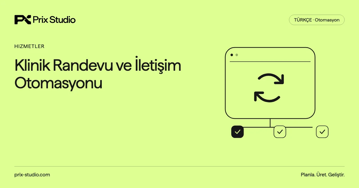 Klinik Randevu ve İletişim Otomasyonu