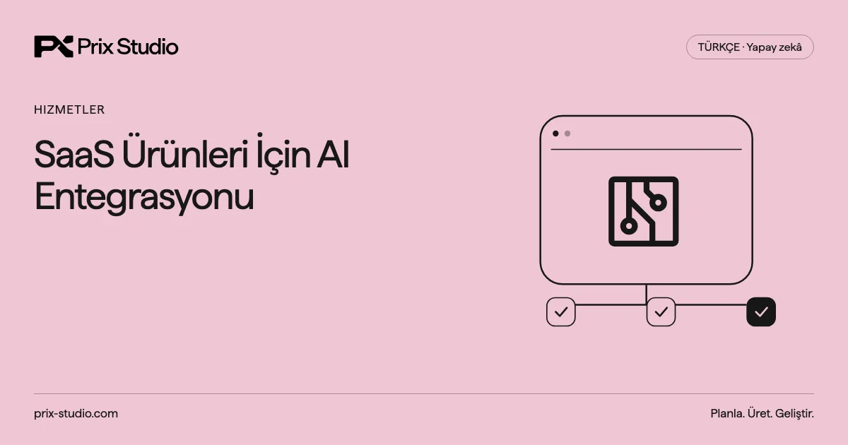 SaaS Ürünleri İçin AI Entegrasyonu
