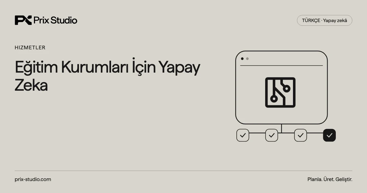 Eğitim Kurumları İçin Yapay Zeka