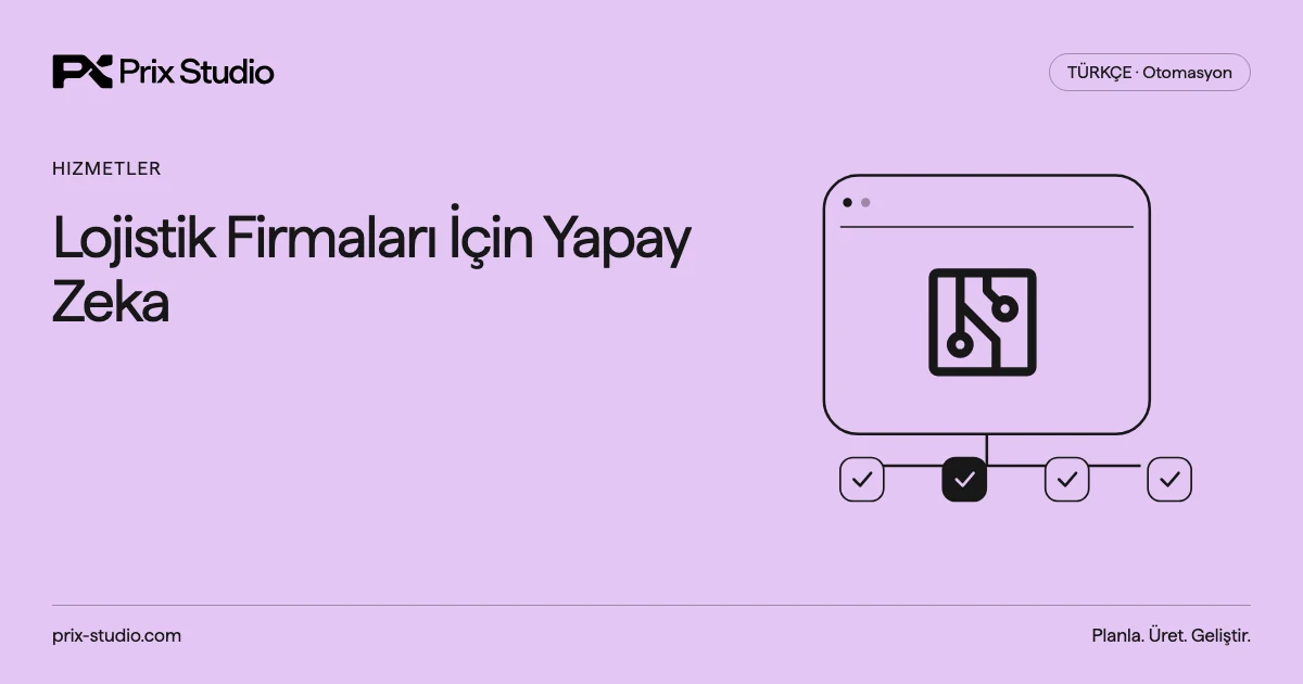Lojistik Firmaları İçin Yapay Zeka