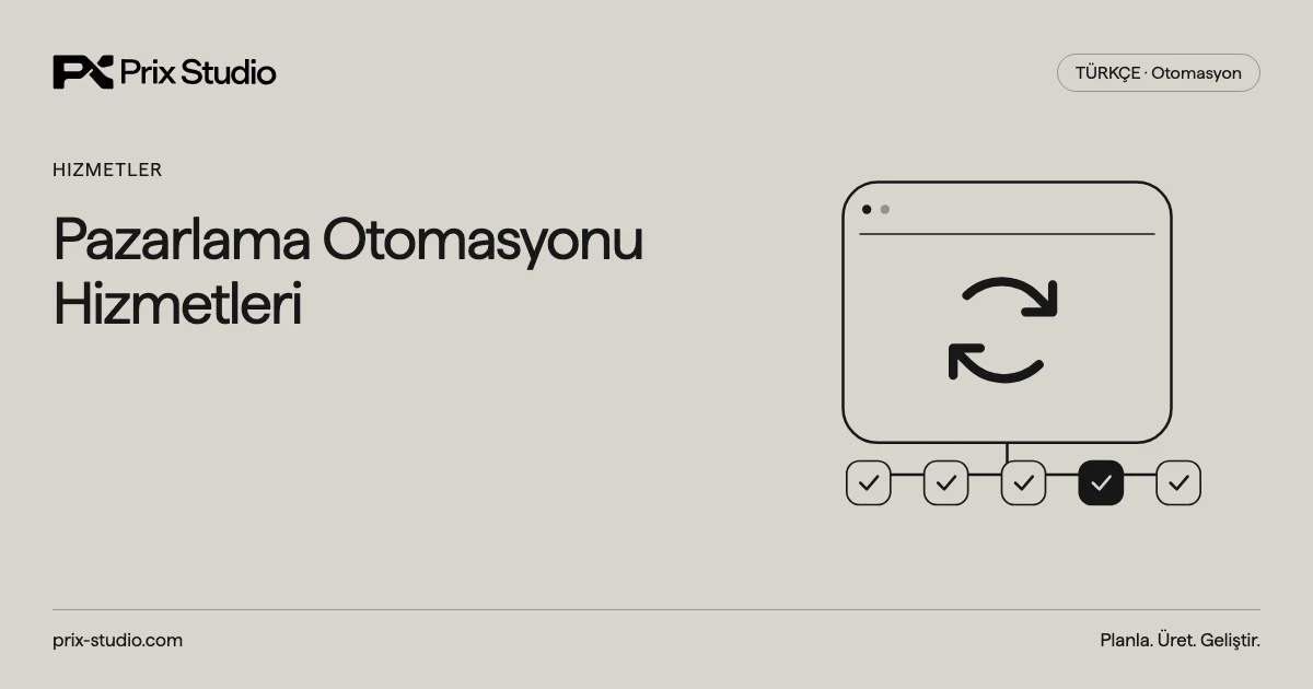 Pazarlama Otomasyonu Hizmetleri