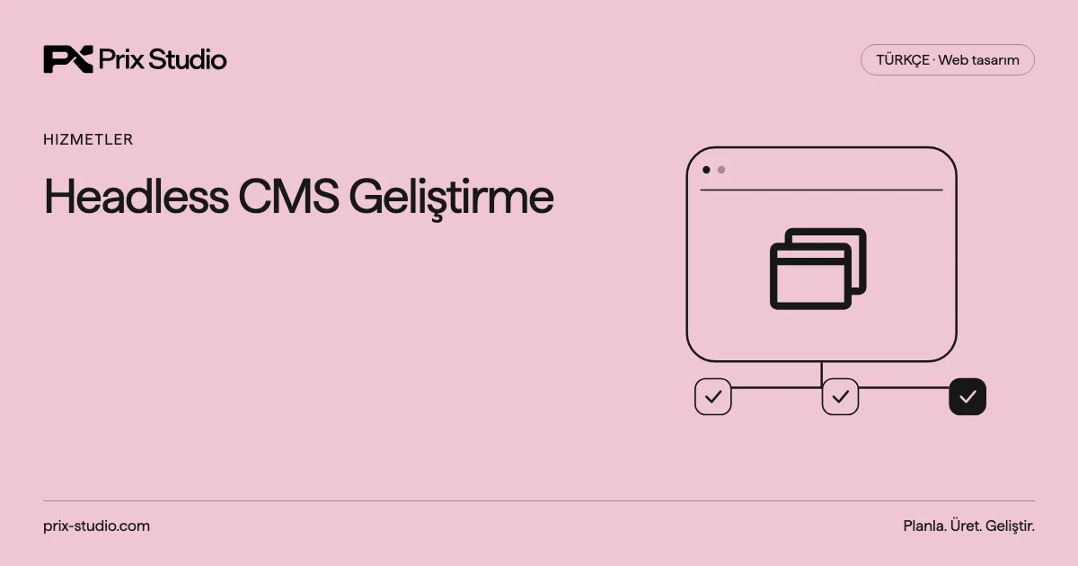 Headless CMS Geliştirme