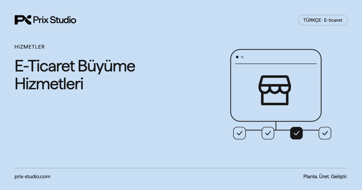 E-Ticaret Büyüme Hizmetleri