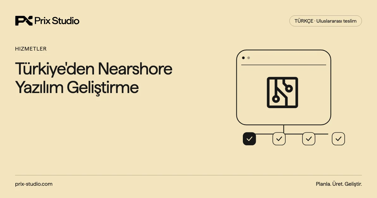 Türkiye'den Nearshore Yazılım Geliştirme