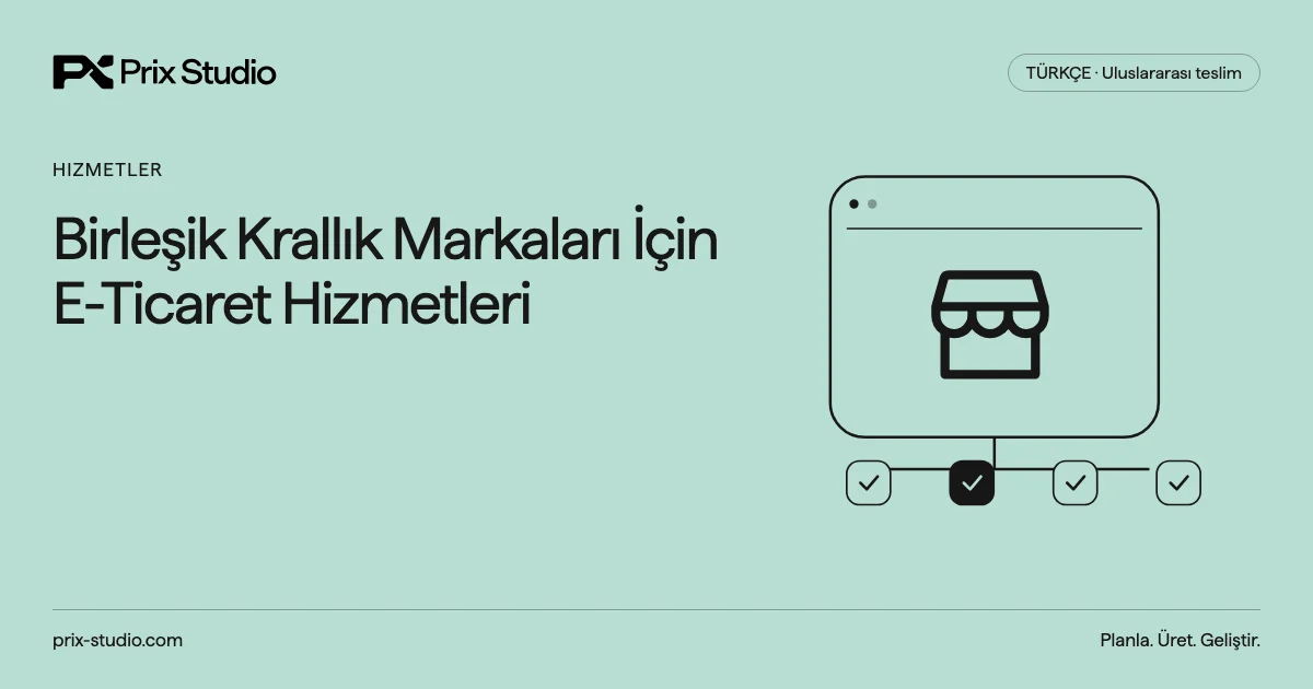 Birleşik Krallık Markaları İçin E-Ticaret Hizmetleri
