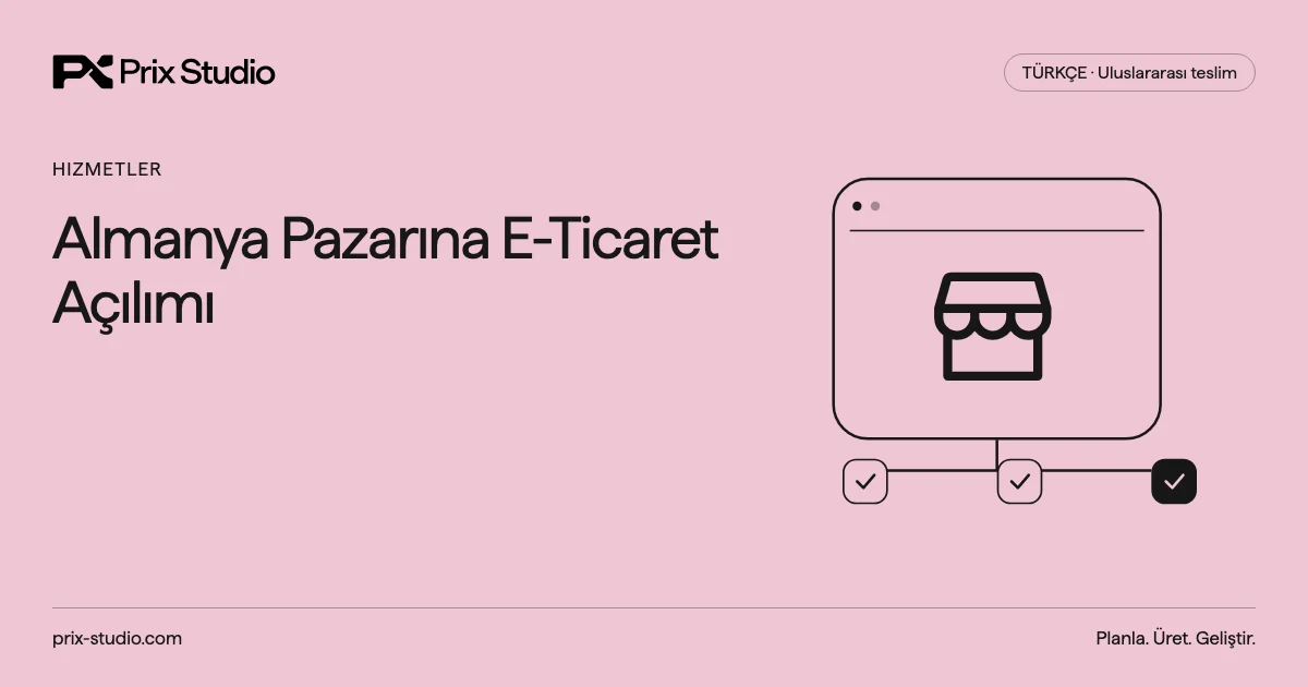 Almanya Pazarına E-Ticaret Açılımı