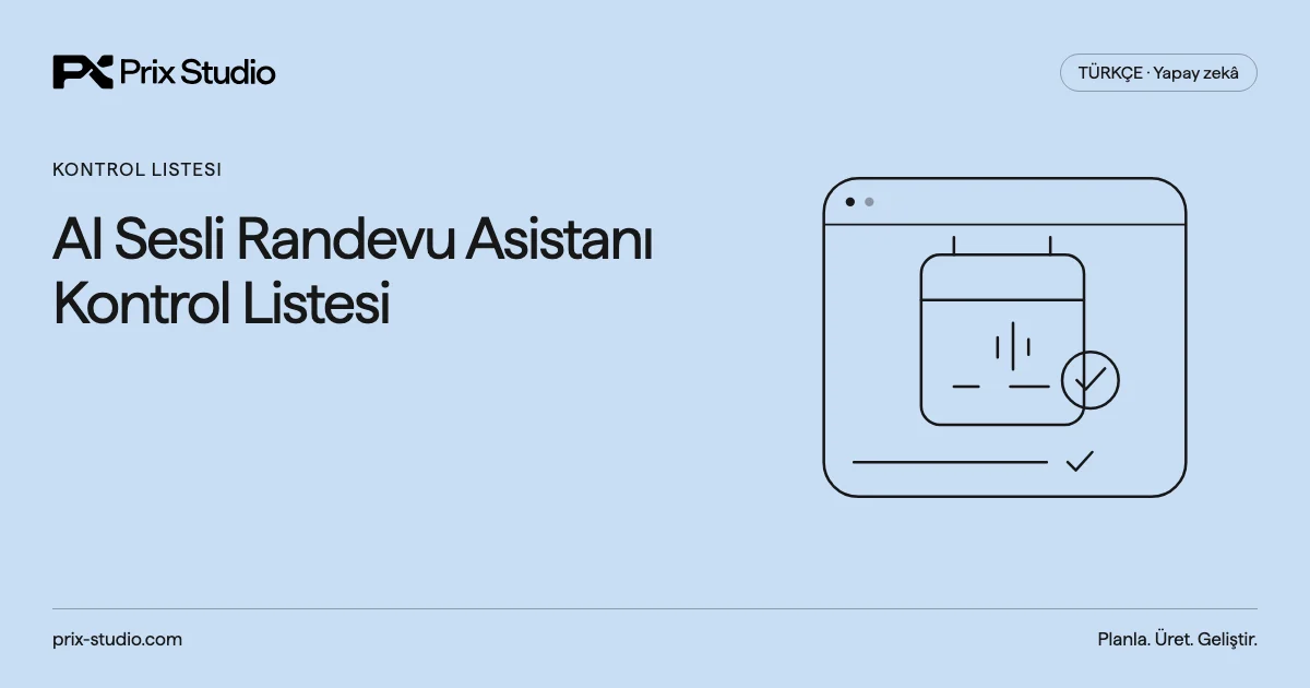 AI Sesli Randevu Asistanı Kontrol Listesi