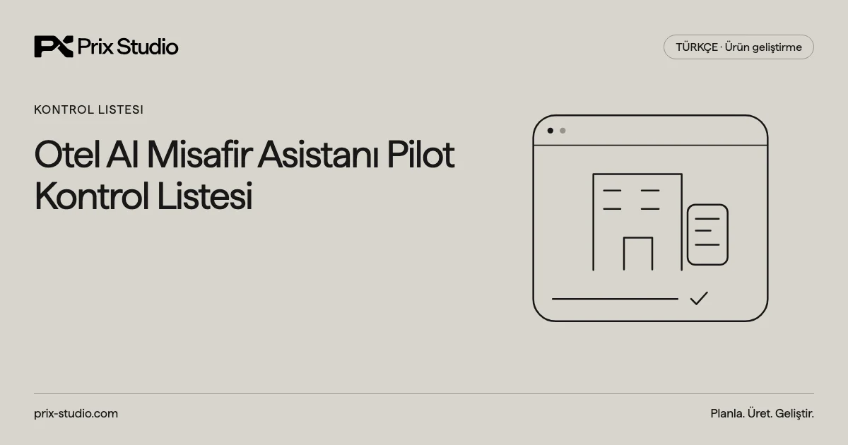 Otel AI Misafir Asistanı Pilot Kontrol Listesi
