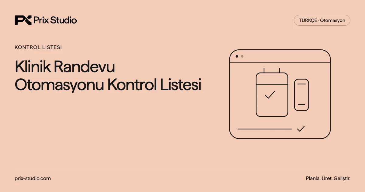 Klinik Randevu Otomasyonu Kontrol Listesi