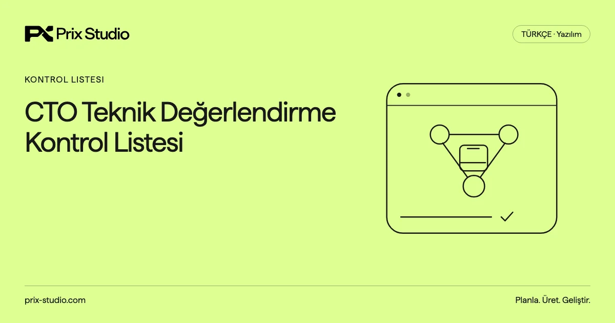 CTO Teknik Değerlendirme Kontrol Listesi