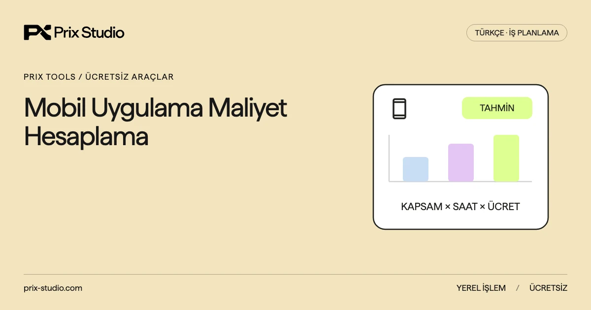 Mobil Uygulama Maliyet Hesaplama