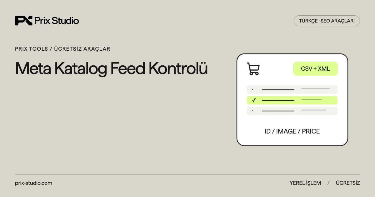 Meta Katalog Feed Kontrolü