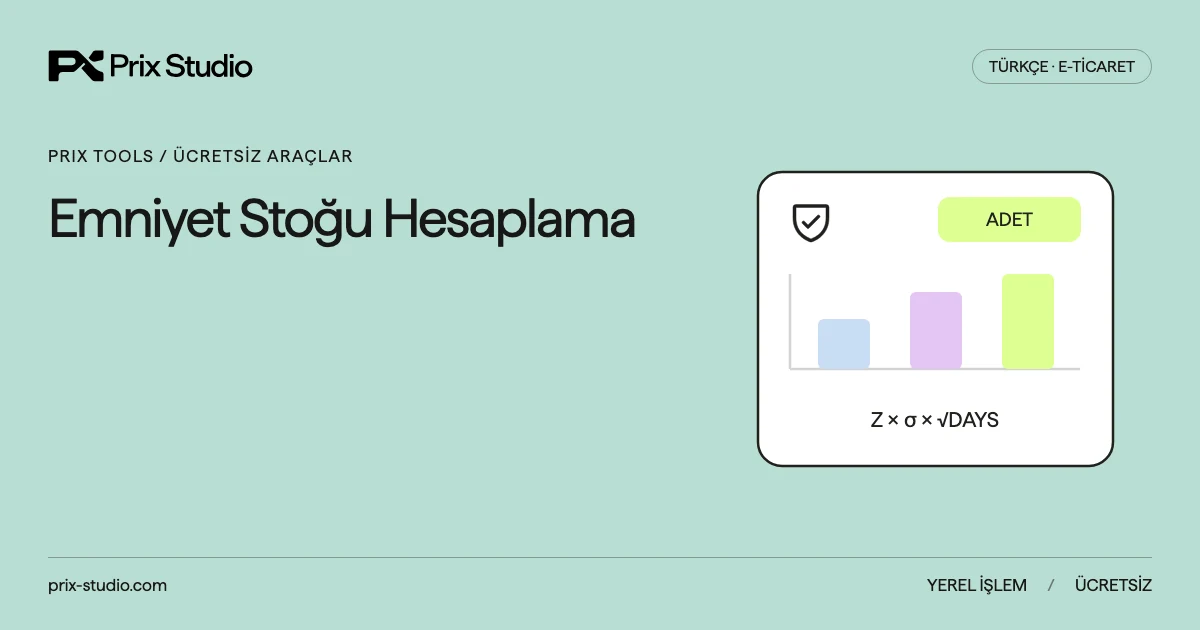 Emniyet Stoğu Hesaplama