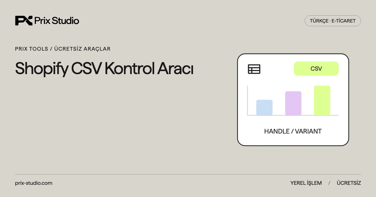 Shopify CSV Kontrol Aracı