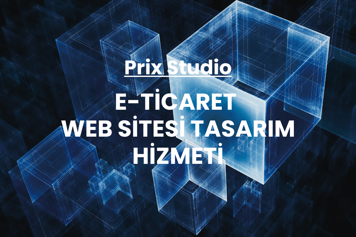 Prix Studio E-Ticaret Web Sitesi Tasarım Hizmeti
